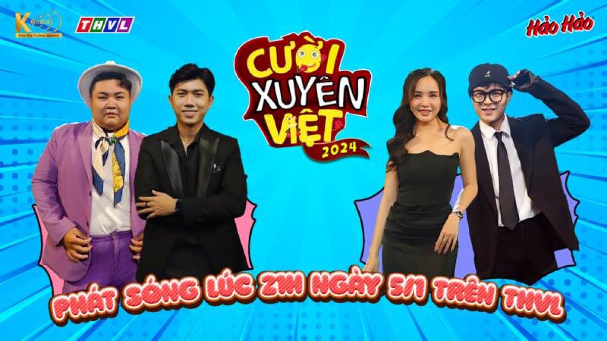 Cười Xuyên Việt 2024 gây bão với phiên bản đặc biệt đầu năm Giáp Thìn