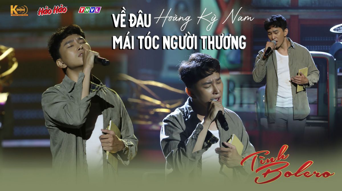 Kỳ Nam thổi màu sắc hiện đại cho bản nhạc bất hủ Về Đâu Mái Tóc Người Thương tại Tình Bolero 2022